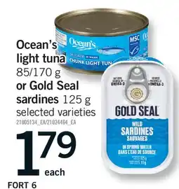 Fortinos OCEAN'S LIGHT TUNA, 85/170 G OR GOLD SEAL SARDINES offer