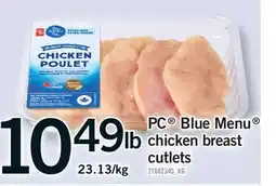 Fortinos PC BLUE MENU CHICKEN BREAST CUTLETS offer
