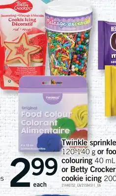 Fortinos TWINKLE SPRINKLE S, 120-140 G OR FOOD COLOURING, 40 ML OR BETTY CROCKER COOKIE ICING, 200 G offer