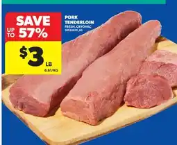 Real Canadian Superstore PORK TENDERLOIN offer