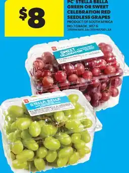 Real Canadian Superstore PC STELLA BELLA GREEN OR SWEET CELEBRATION RED SEEDLESS GRAPES offer