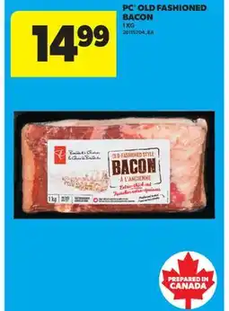 Real Canadian Superstore PC OLD FASHIONED BACON offer