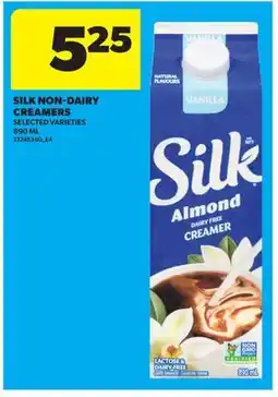 Real Canadian Superstore SILK NON-DAIRY CREAMERS offer