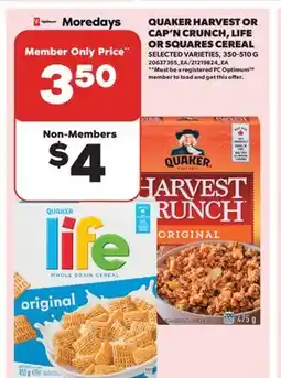 Real Canadian Superstore QUAKER HARVEST OR CAP'N CRUNCH, LIFE OR SQUARES CEREAL offer