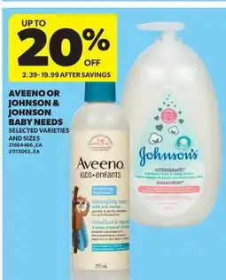 Real Canadian Superstore AVEENO OR JOHNSON & JOHNSON BABY NEEDS offer