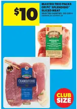 Real Canadian Superstore MASTRO TRIO PACKS OR PC SPLENDIDO SLICED MEAT offer
