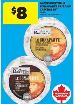 Real Canadian Superstore ALEXIS PORTNEUF BONAPARTE BRIE AND CAMEMBERT offer