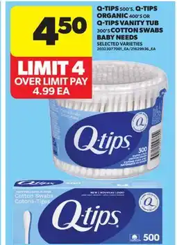 Real Canadian Superstore Q-TIPS, 500'S, Q-TIPS ORGANIC, 400'S OR Q-TIPS VANITY TUB, 300'S COTTON SWABS BABY NEEDS offer