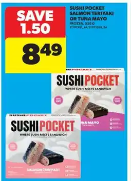 Real Canadian Superstore SUSHI POCKET SALMON TERIYAKI OR TUNA MAYO offer