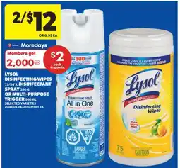 Real Canadian Superstore LYSOL DISINFECTING WIPES 75/84'S, DISINFECTANT SPRAY 350 G OR MULTI-PURPOSE TRIGGER 950 ML offer