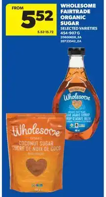 Real Canadian Superstore WHOLESOME FAIRTRADE ORGANIC SUGAR offer