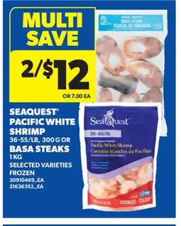 Real Canadian Superstore SEAQUEST PACIFIC WHITE SHRIMP 36-55/LB, 300 G OR BASA STEAKS 1 KG offer