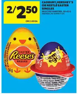 Real Canadian Superstore CADBURY, HERSHEY'S OR NESTLÉ EASTER SINGLES offer