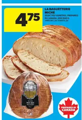 Real Canadian Superstore LA BAGUETTERIE MICHE, 600/800 G offer