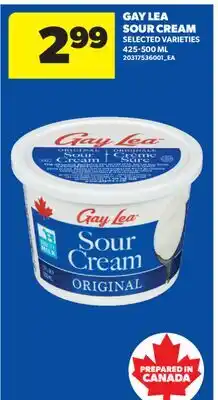 Real Canadian Superstore GAY LEA SOUR CREAM offer