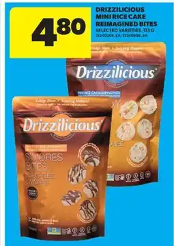 Real Canadian Superstore DRIZZILICIOUS MINI RICE CAKE REIMAGINED BITES offer
