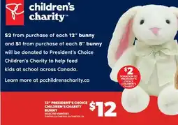 Real Canadian Superstore 12 PRESIDENT'S CHOICE CHILDREN'S CHARITY BUNNY offer