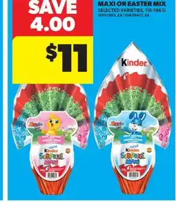 Real Canadian Superstore KINDER SURPRISE MAXI OR EASTER MIX offer