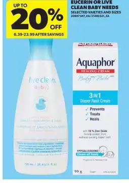Real Canadian Superstore EUCERIN OR LIVE CLEAN BABY NEEDS offer