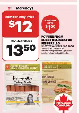 Real Canadian Superstore PC FREE FROM SLICED DELI MEAT OR PEPPERELLO offer