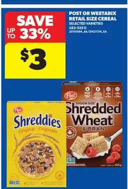 Real Canadian Superstore POST OR WEETABIX RETAIL SIZE CEREAL offer