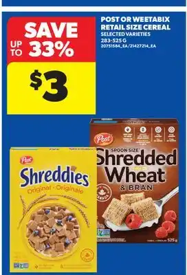 Real Canadian Superstore POST OR WEETABIX RETAIL SIZE CEREAL offer