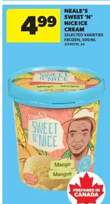 Real Canadian Superstore NEALE'S SWEET 'N' NICE ICE CREAM offer