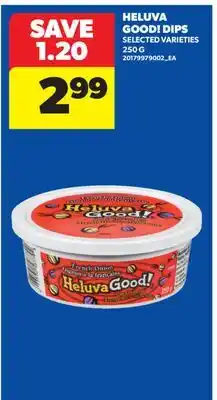 Real Canadian Superstore HELUVA GOOD! DIPS offer