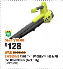 Home Depot EXCLUSIVE RYOBI 18V ONE+ 100 MPH 350 CFM Blower (Tool Only) offer