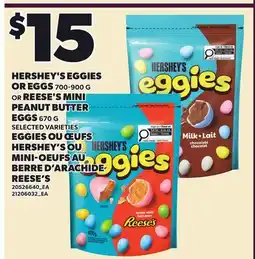 Independent Grocer HERSHEY'S EGGIES OR EGGS, 700-900 G OR REESE'S MINI PEANUT BUTTER EGGS, 670 G offer