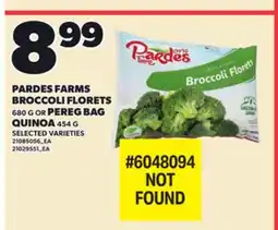 Loblaws PARDES FARMS BROCCOLI FLORETS, 680 G OR PEREG BAG QUINOA, 454 G offer
