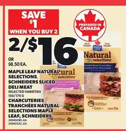 Independent Grocer MAPLE LEAF NATURAL SELECTIONS, SCHNEIDERS SLICED DELI MEAT, 150/175 G offer