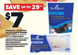 Independent Grocer SEAQUEST COLOSSAL PACIFIC WHITE SHRIMP, RAW ZIPPERBACK , 16-20 PER LB, 300 G OR FISH FILLETS, 400 G offer