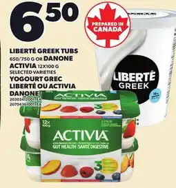 Independent Grocer LIBERTÉ GREEK TUBS 650/750 G DANONE ACTIVIA 12X100 offer