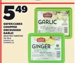 Loblaws GEFEN CUBES CHOPPED ORCRUSHED GARLIC offer