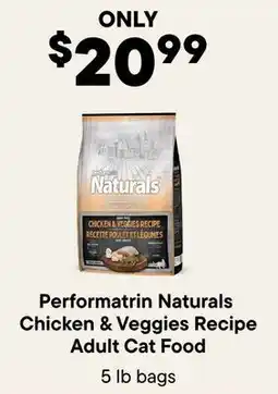 Petvalu Performatrin Naturals Chicken & Veggies Recipe Adult Cat Food offer
