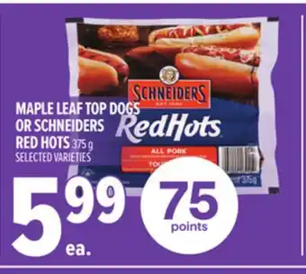Metro MAPLE LEAF TOP DOGS OR SCHNEIDERS RED HOTS offer