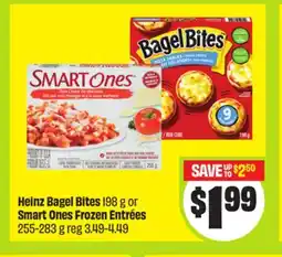 FreshCo Heinz Bagel Bites 198 g or Smart Ones Frozen Entrées offer
