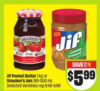 FreshCo Jif Peanut Butter 1 kg or Smucker's Jam 310-500 mL Selected Varieties offer