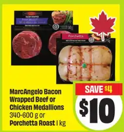 FreshCo MarcAngelo Bacon Wrapped Beef or Chicken Medallions 340-600 g or Porchetta Roast 1 kg offer