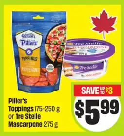 FreshCo Piller's Toppings 175-250 g or Tre Stelle Mascarpone 275 g offer