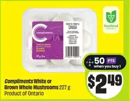 FreshCo Compliments White or Brown Whole Mushrooms 227 g Product of Ontario offer