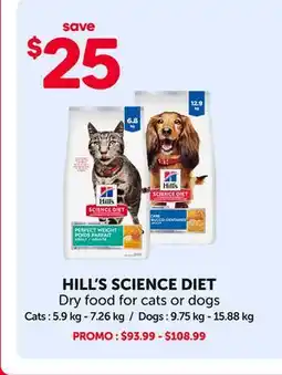 Mondou HILL'S SCIENCE DIET Dry food for cats or dogs offer