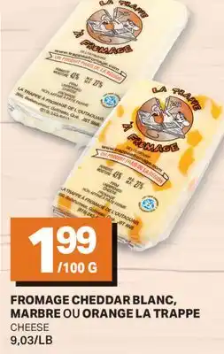 L'Intermarché FROMAGE CHEDDAR BLANC, MARBRE OU ORANGE LA TRAPPE | CHEESE offer