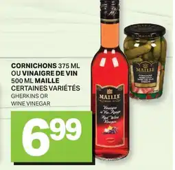 L'Intermarché CORNICHONS 375 ML OU VINAIGRE DE VIN 500 ML MAILLE | GHERKINS OR WINE VINEGAR offer