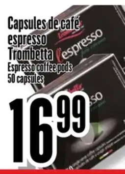 Bonanza Capsules de café espresso Trombetta offer