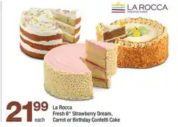 Highland Farms La Rocca Fresh 6 Strawberry Dream, Carrot or Birthday Confetti Cake offer