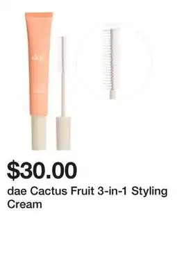 Sephora dae Cactus Fruit 3-in-1 Styling Cream offer