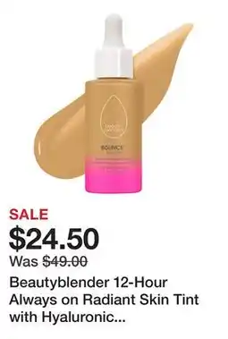Sephora Beautyblender 12-Hour Always on Radiant Skin Tint with Hyaluronic Acid & Niacinamide offer