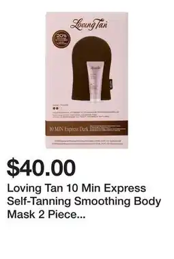 Sephora Loving Tan 10 Min Express Self-Tanning Smoothing Body Mask 2 Piece Self-Tanning Kit offer